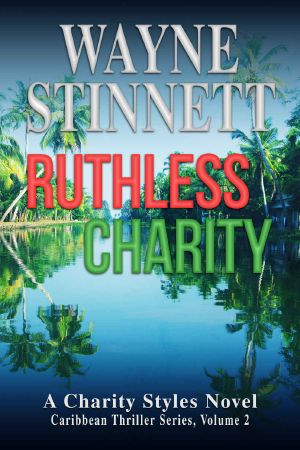 [Charity Styles Caribbean Thriller 02] • Ruthless Charity · A Charity Styles Novel